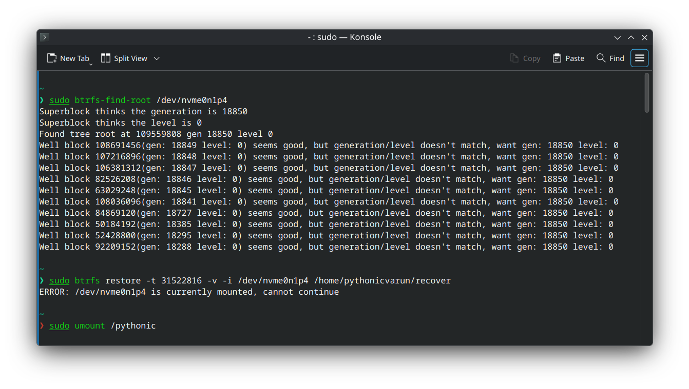 btrfs-find-root listing candidate tree roots, followed by btrfs restore refusing to run because the device is still mounted